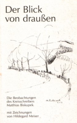 Der Blick von drauen