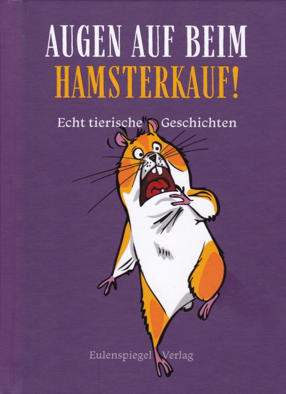 
Augen auf beim Hamsterkauf! Echt tierische Geschichten
