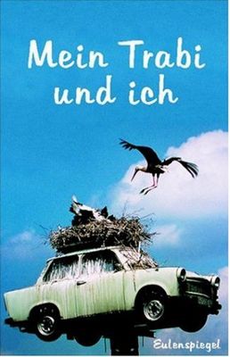 Mein Trabi und ich
